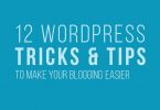 WordPress Tricks to Make Blogging Easy